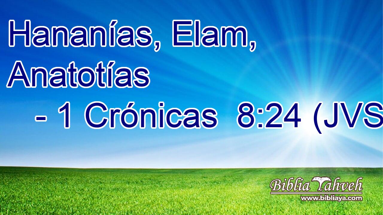 Hananías, Elam, Anatotías