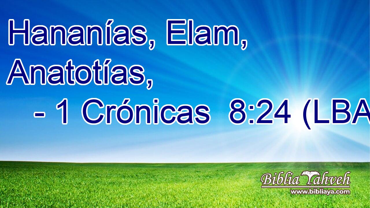Hananías, Elam, Anatotías,