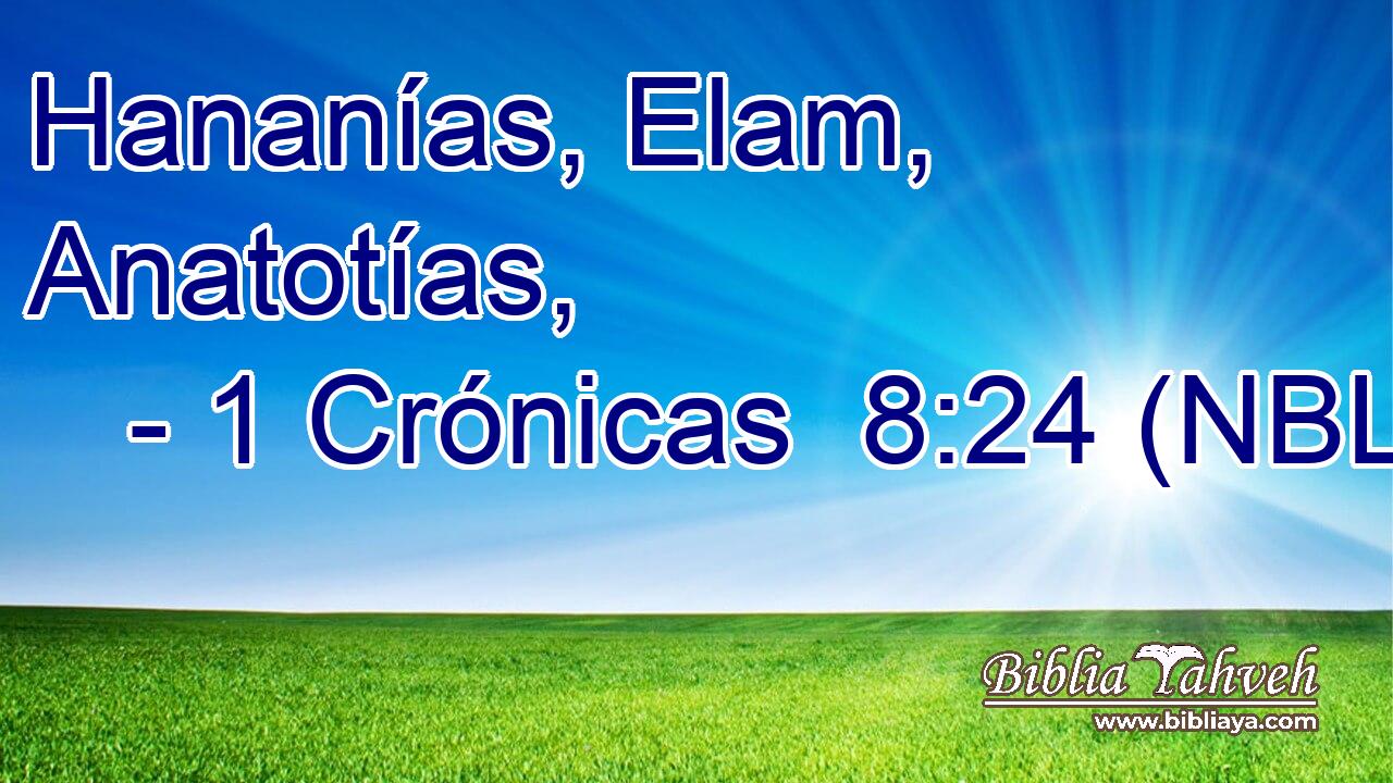  Hananías, Elam, Anatotías, 