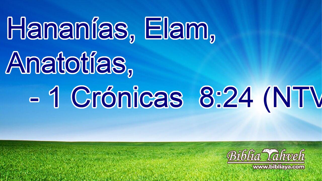 Hananías, Elam, Anatotías,