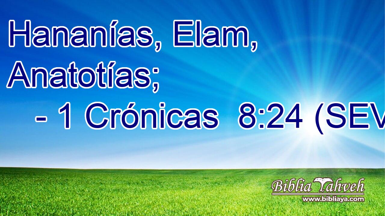 Hananías, Elam, Anatotías;
