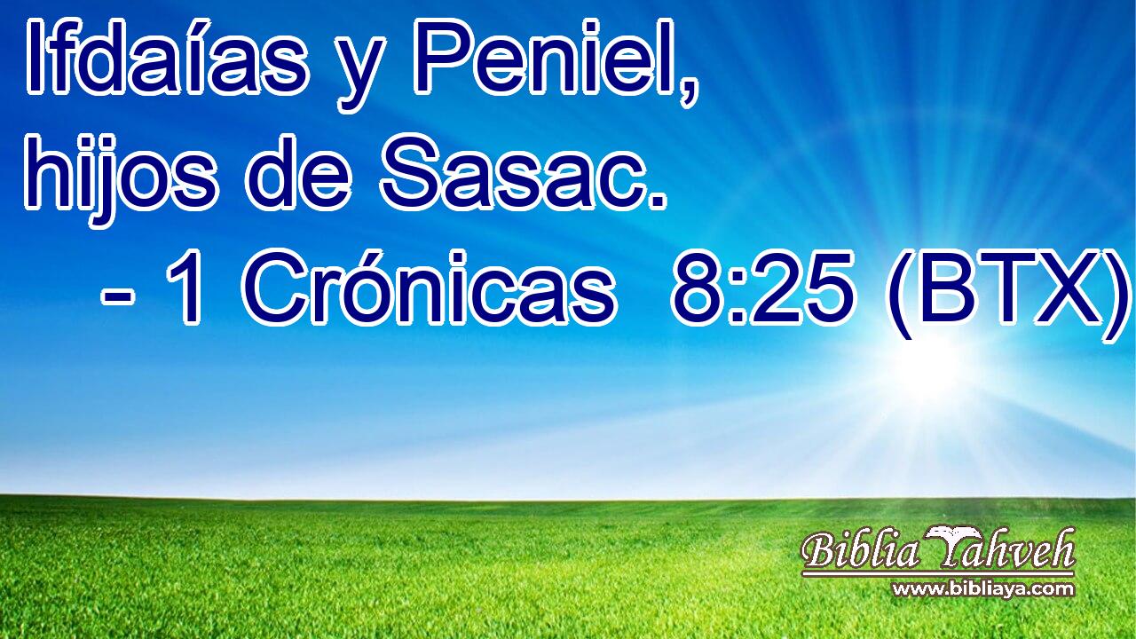 Ifdaías y Peniel, hijos de Sasac.