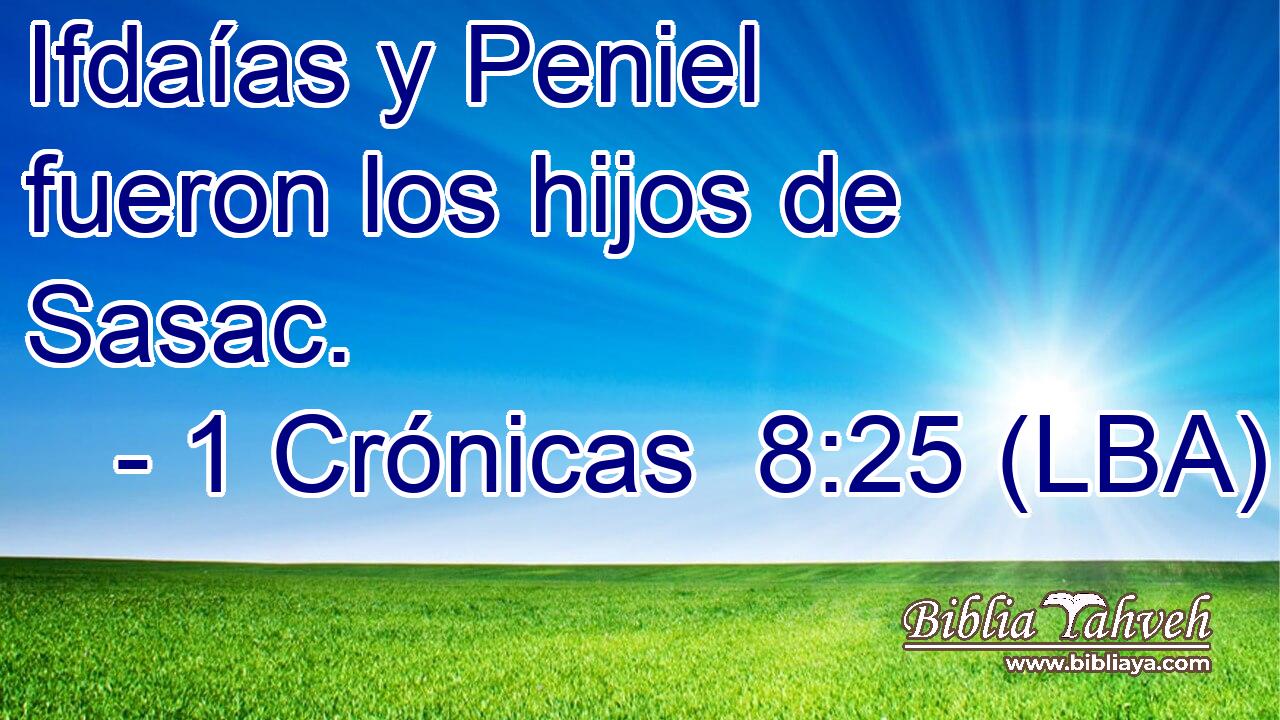 Ifdaías y Peniel fueron los hijos de Sasac.