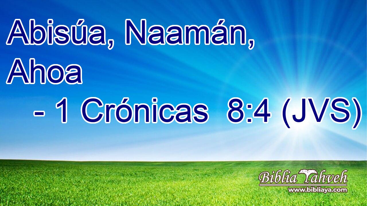 Abisúa, Naamán, Ahoa