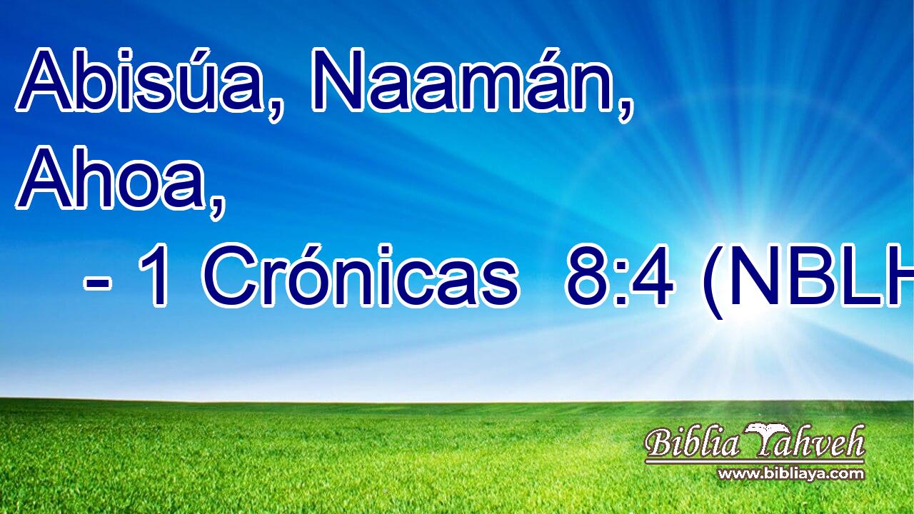  Abisúa, Naamán, Ahoa, 