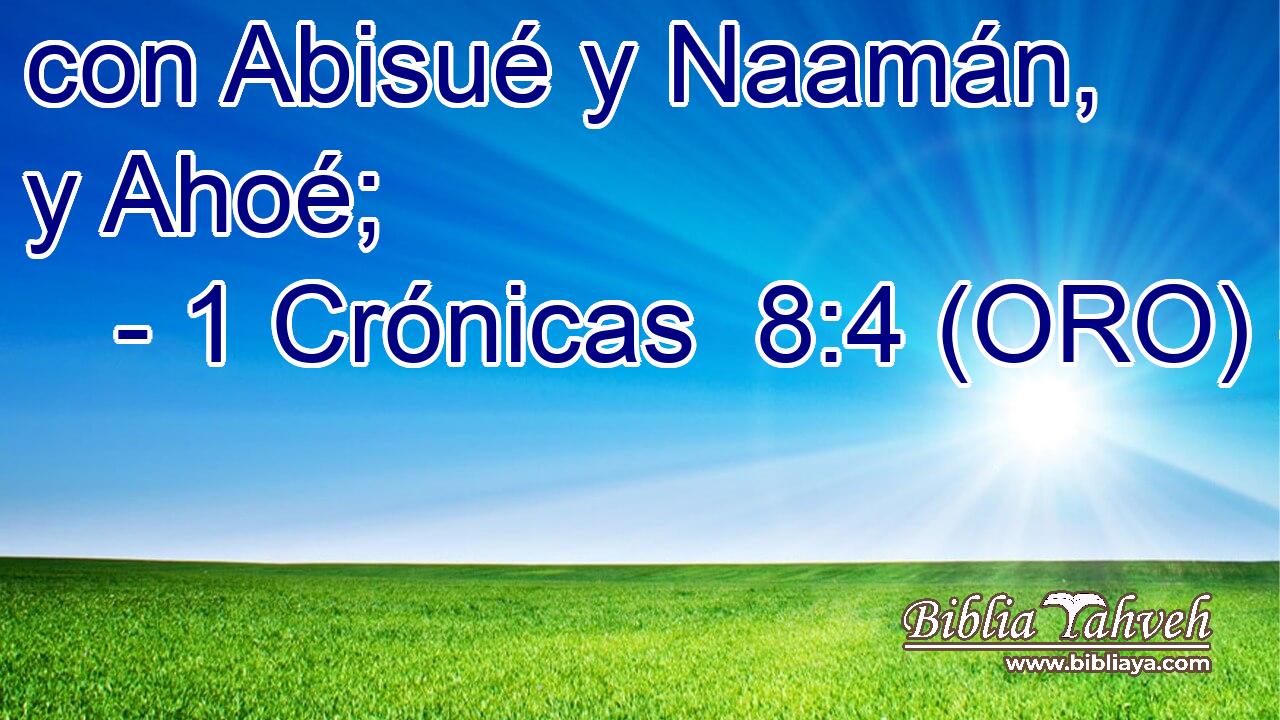  con Abisué y Naamán, y Ahoé; 