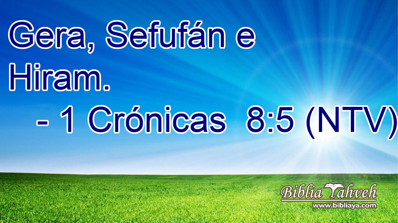 Gera, Sefufán e Hiram.