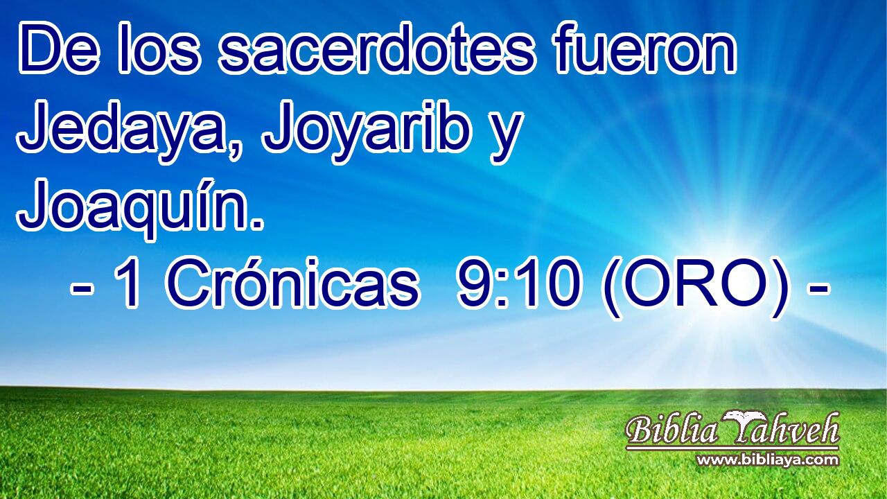  De los sacerdotes fueron Jedaya, Joyarib y Joaquín. 