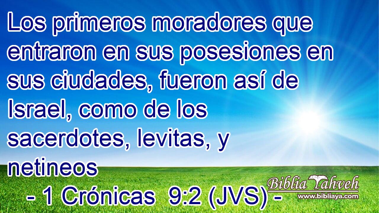 Los primeros moradores que entraron en sus posesiones en sus ciudades, fueron así de Israel, como de los sacerdotes, levitas, y netineos