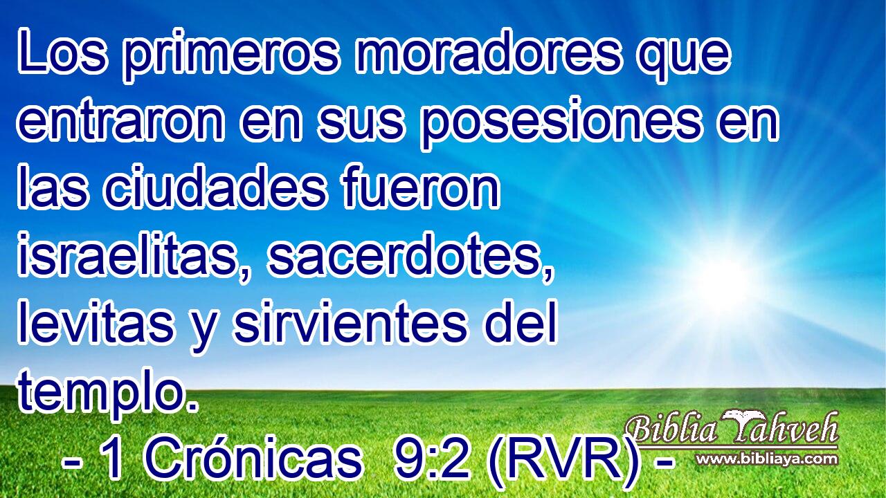 Los primeros moradores que entraron en sus posesiones en las ciudades fueron israelitas, sacerdotes, levitas y sirvientes del templo.