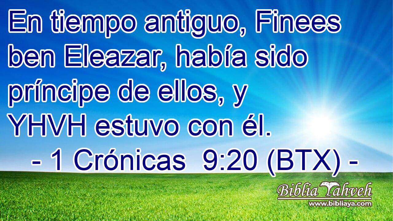 En tiempo antiguo, Finees ben Eleazar, había sido príncipe de ellos, y YHVH estuvo con él.