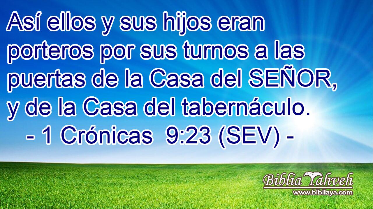 Así ellos y sus hijos eran porteros por sus turnos a las puertas de la Casa del SEÑOR, y de la Casa del tabernáculo.