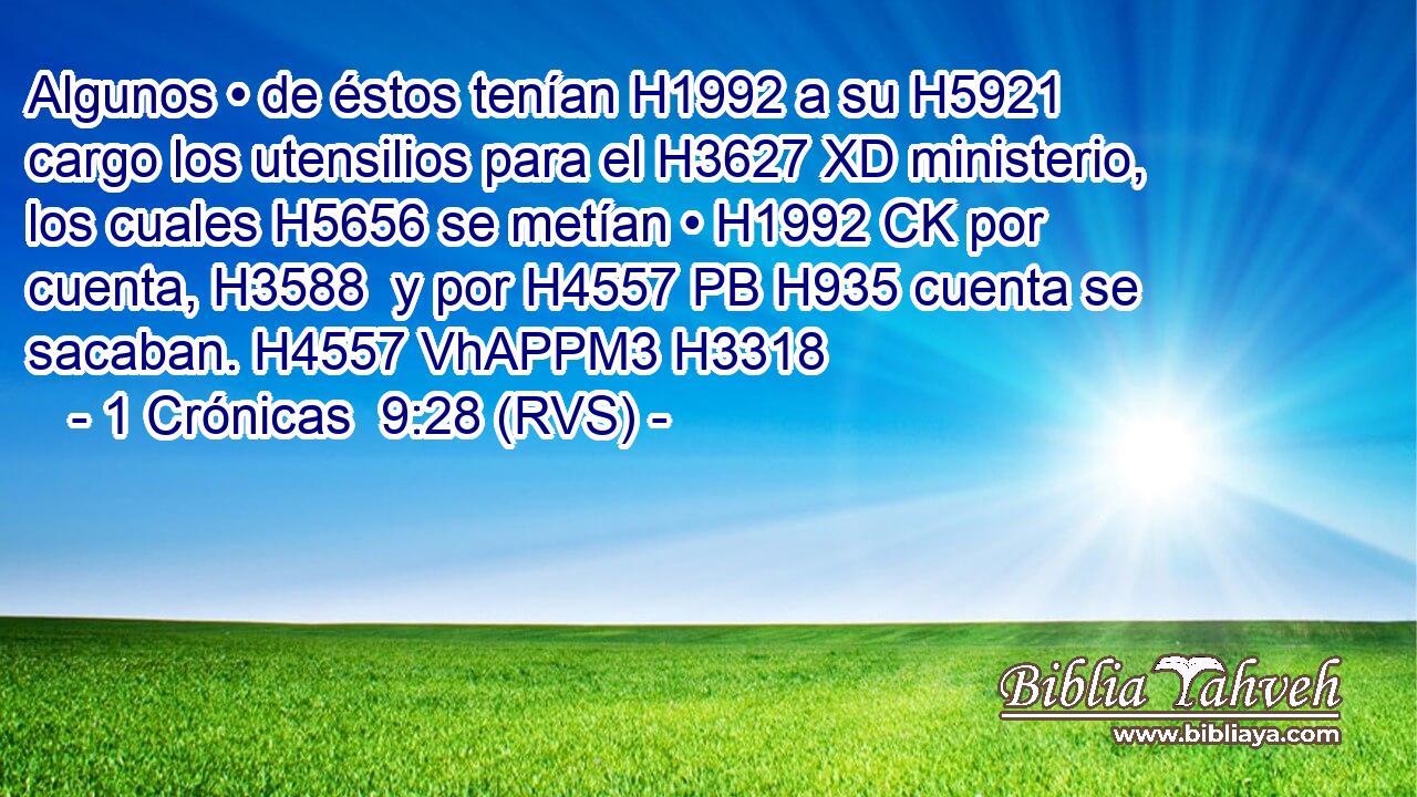 Algunos • de éstos tenían H1992 a su H5921 cargo los utensilios para el H3627 XD ministerio, los cuales H5656 se metían • H1992 CK por cuenta, H3588  y por H4557 PB H935 cuenta se sacaban. H4557 VhAPPM3 H3318 
