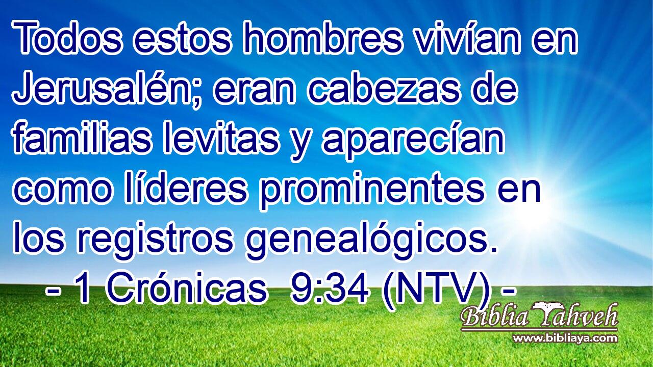 Todos estos hombres vivían en Jerusalén; eran cabezas de familias levitas y aparecían como líderes prominentes en los registros genealógicos.