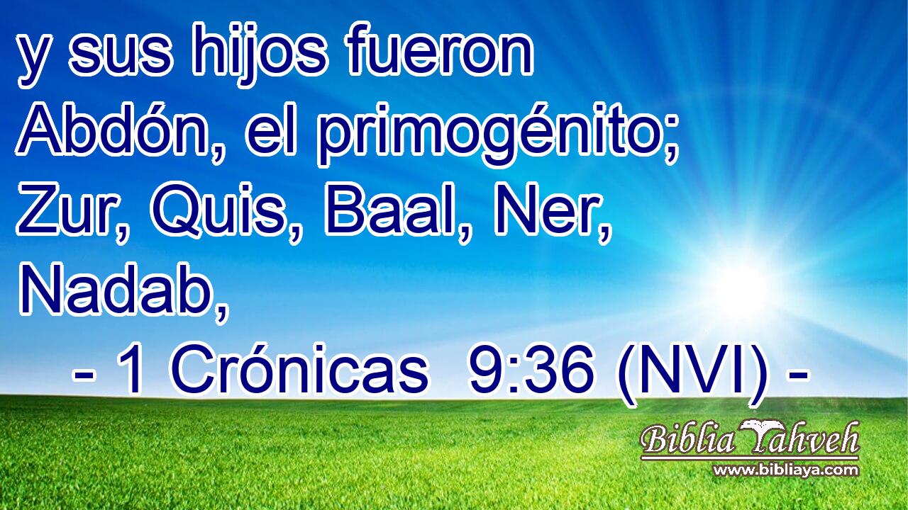  y sus hijos fueron Abdón, el primogénito; Zur, Quis, Baal, Ner, Nadab, 