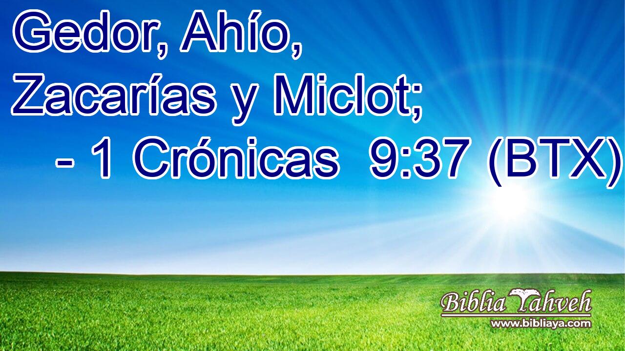 Gedor, Ahío, Zacarías y Miclot;