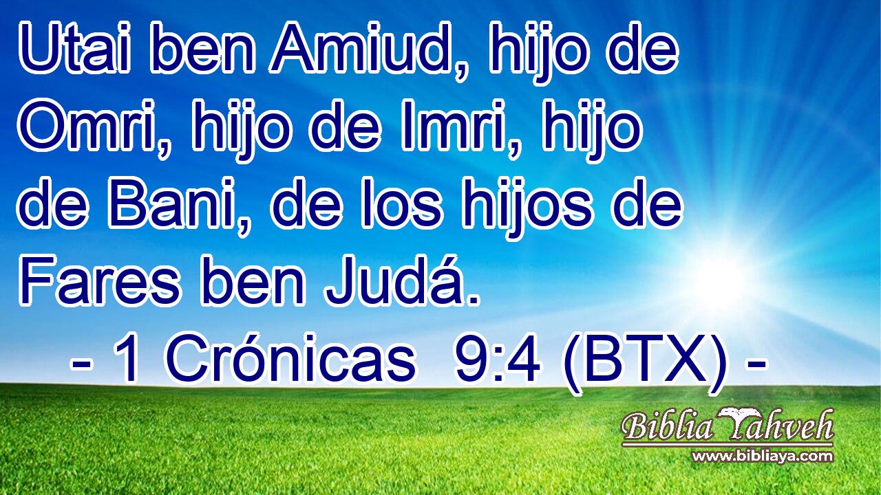 Utai ben Amiud, hijo de Omri, hijo de Imri, hijo de Bani, de los hijos de Fares ben Judá.