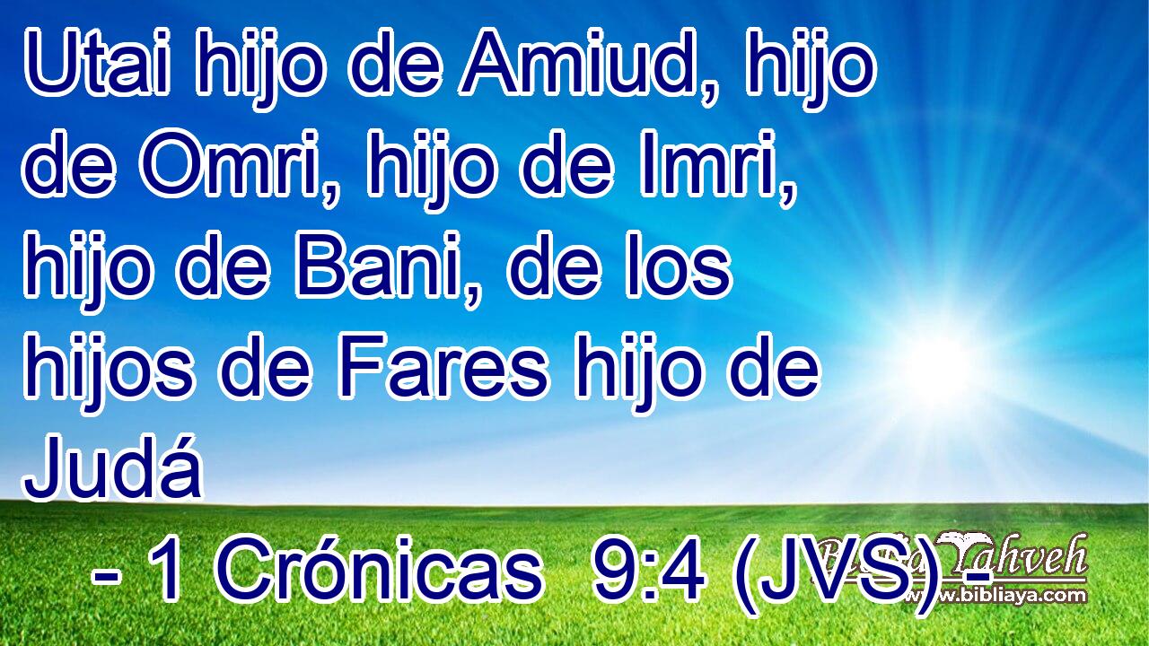 Utai hijo de Amiud, hijo de Omri, hijo de Imri, hijo de Bani, de los hijos de Fares hijo de Judá