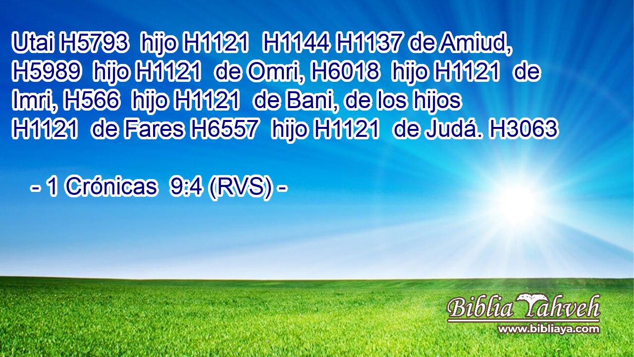 Utai H5793  hijo H1121  H1144 H1137 de Amiud, H5989  hijo H1121  de Omri, H6018  hijo H1121  de Imri, H566  hijo H1121  de Bani, de los hijos H1121  de Fares H6557  hijo H1121  de Judá. H3063  