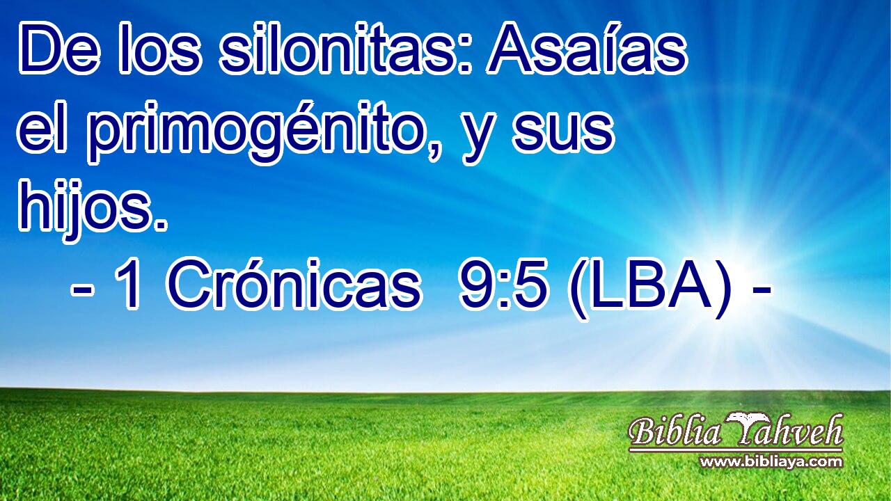 De los silonitas: Asaías el primogénito, y sus hijos.