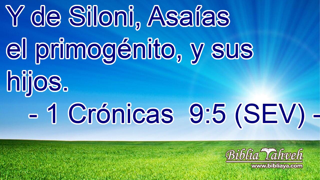 Y de Siloni, Asaías el primogénito, y sus hijos.