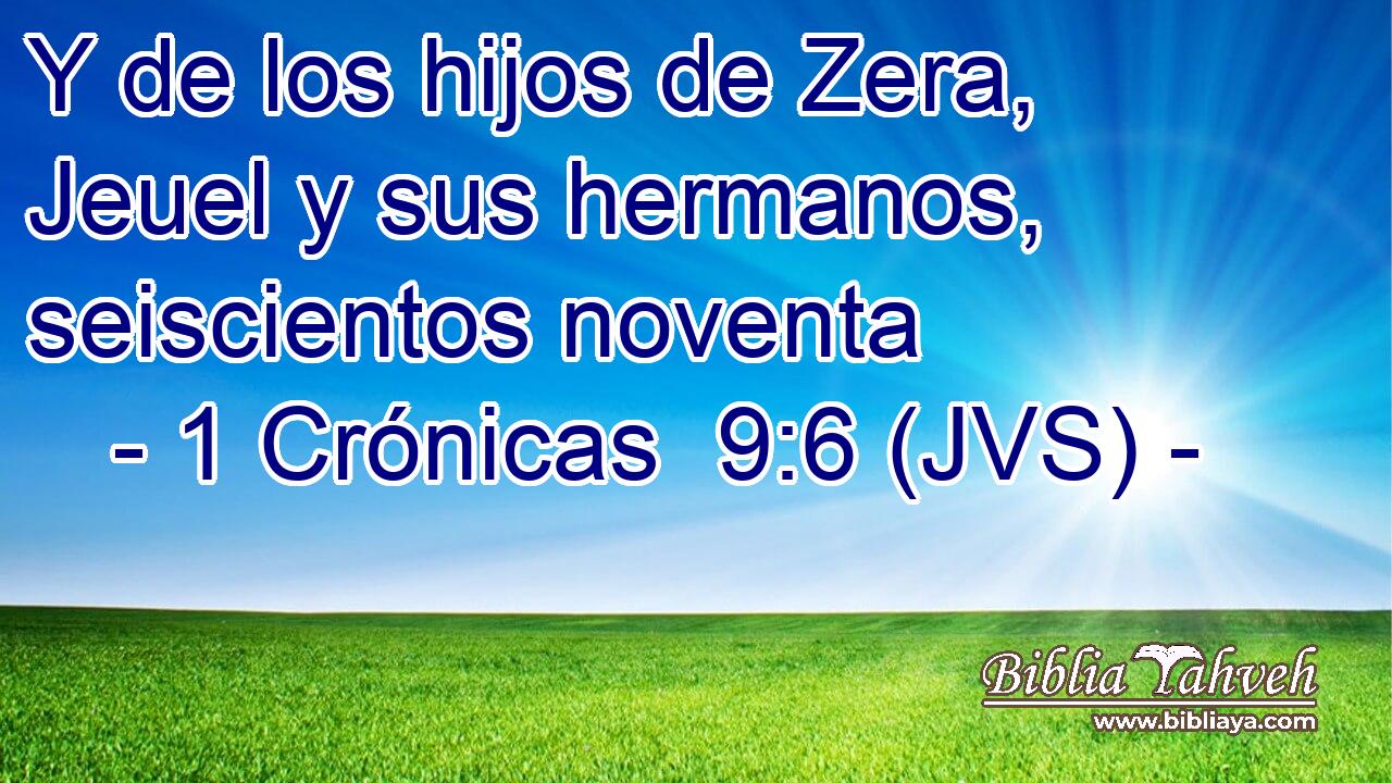 Y de los hijos de Zera, Jeuel y sus hermanos, seiscientos noventa
