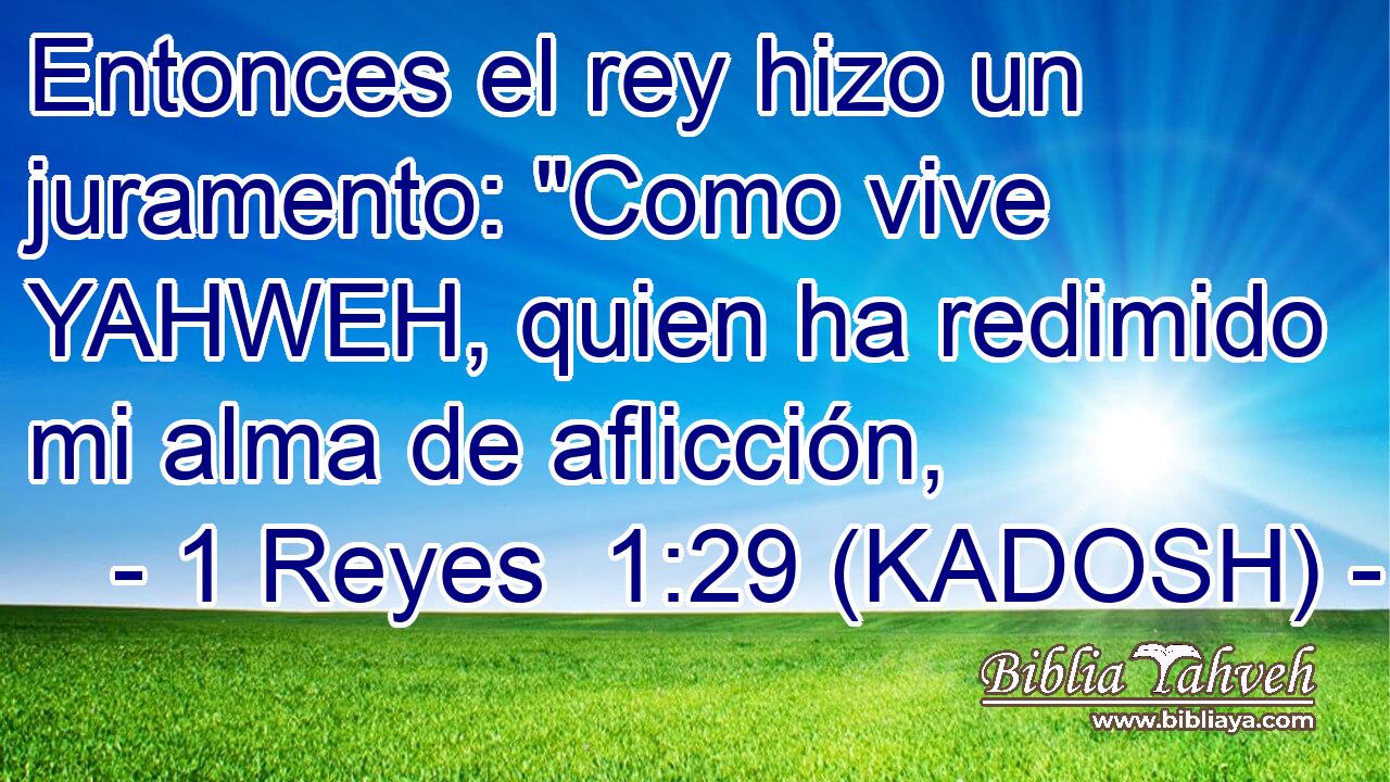  Entonces el rey hizo un juramento: 