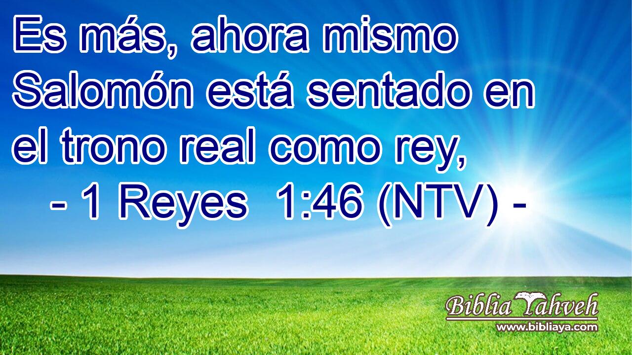 Es más, ahora mismo Salomón está sentado en el trono real como rey,