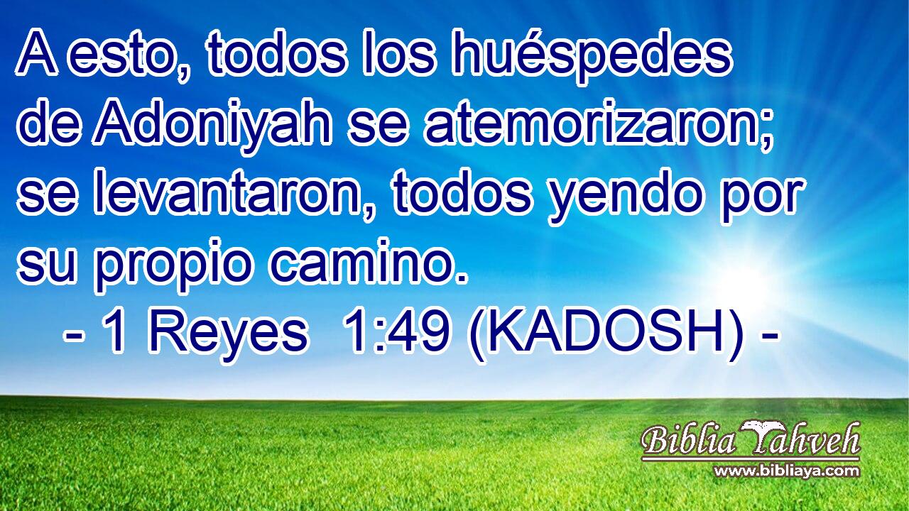  A esto, todos los huéspedes de Adoniyah se atemorizaron; se levantaron, todos yendo por su propio camino. 