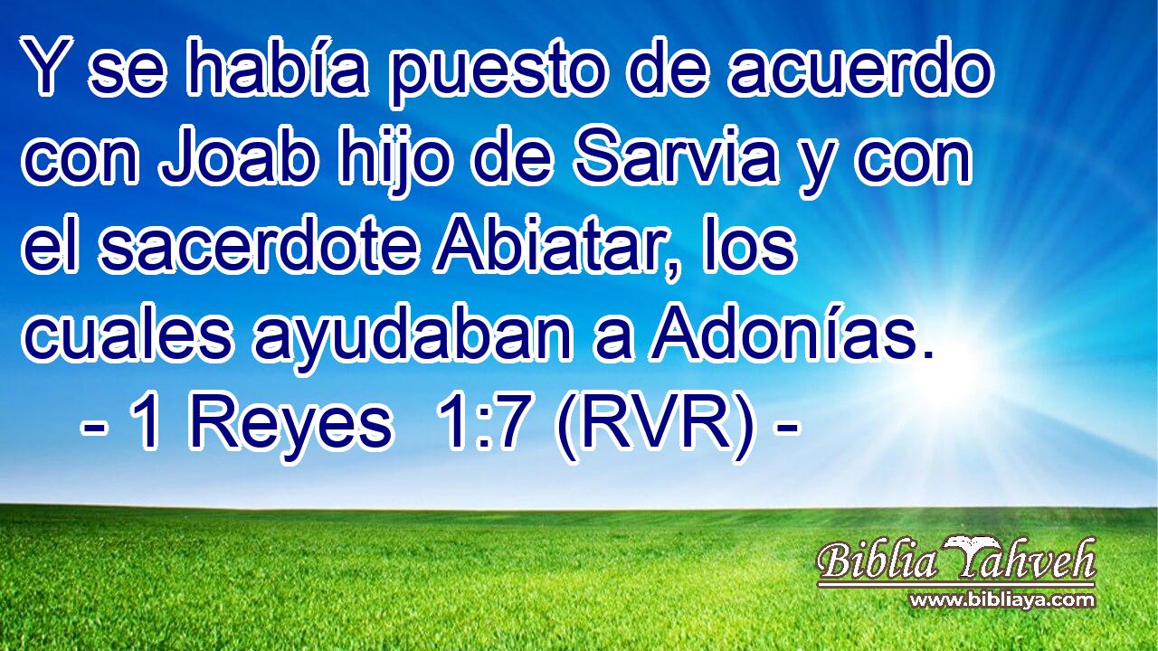 Y se había puesto de acuerdo con Joab hijo de Sarvia y con el sacerdote Abiatar, los cuales ayudaban a Adonías.
