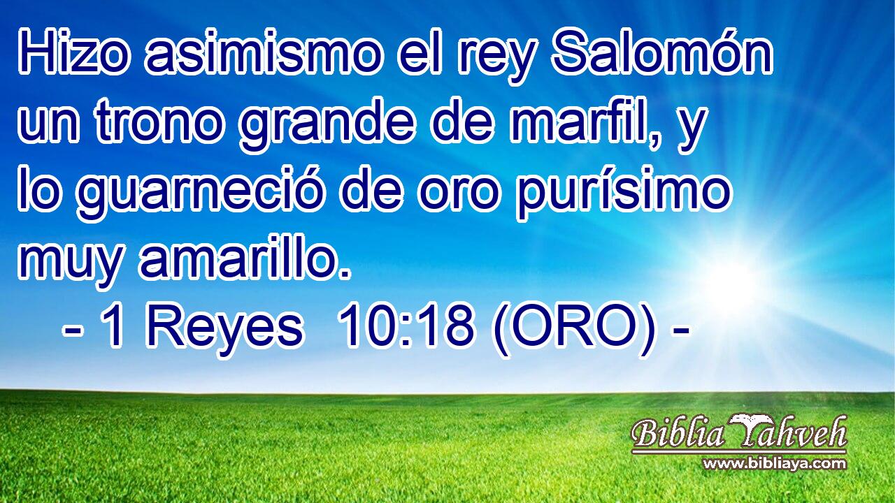  Hizo asimismo el rey Salomón un trono grande de marfil, y lo guarneció de oro purísimo muy amarillo. 