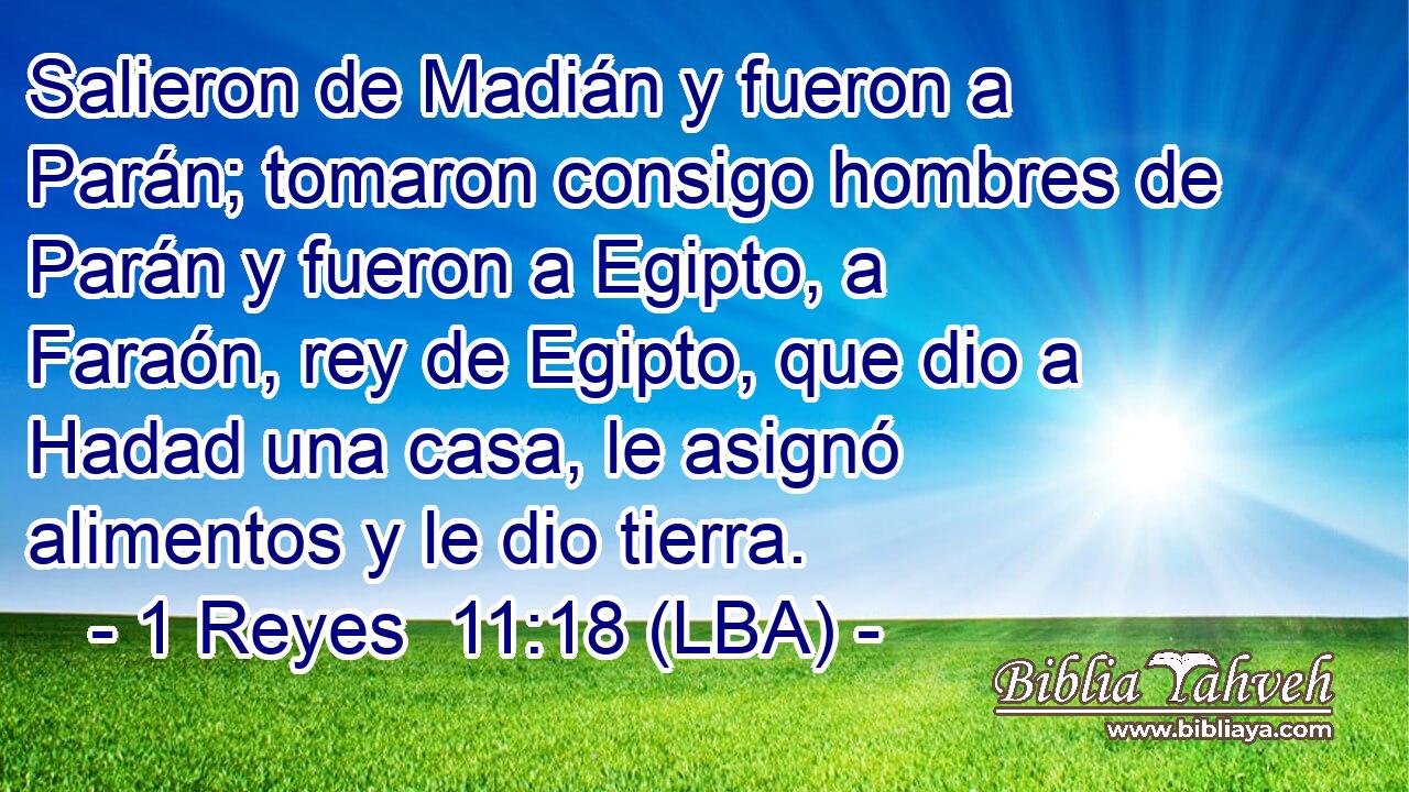 Salieron de Madián y fueron a Parán; tomaron consigo hombres de Parán y fueron a Egipto, a Faraón, rey de Egipto, que dio a Hadad una casa, le asignó alimentos y le dio tierra.