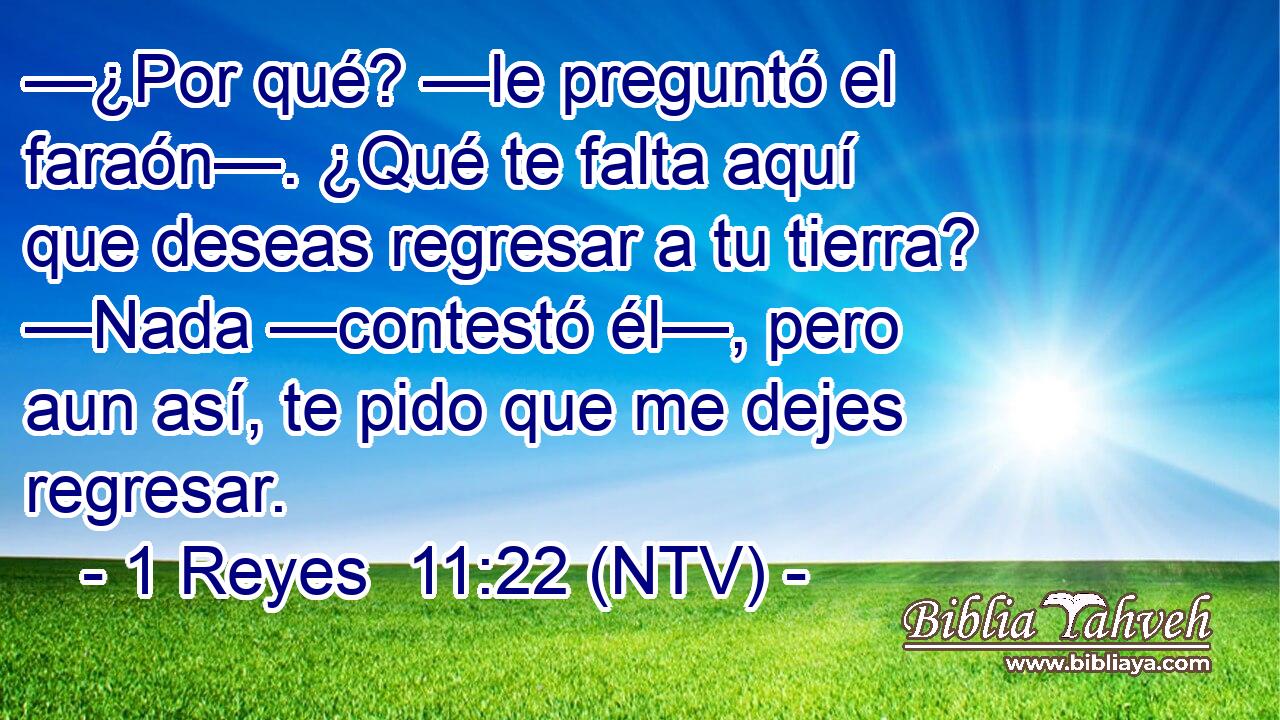 —¿Por qué? —le preguntó el faraón—. ¿Qué te falta aquí que deseas regresar a tu tierra? —Nada —contestó él—, pero aun así, te pido que me dejes regresar.