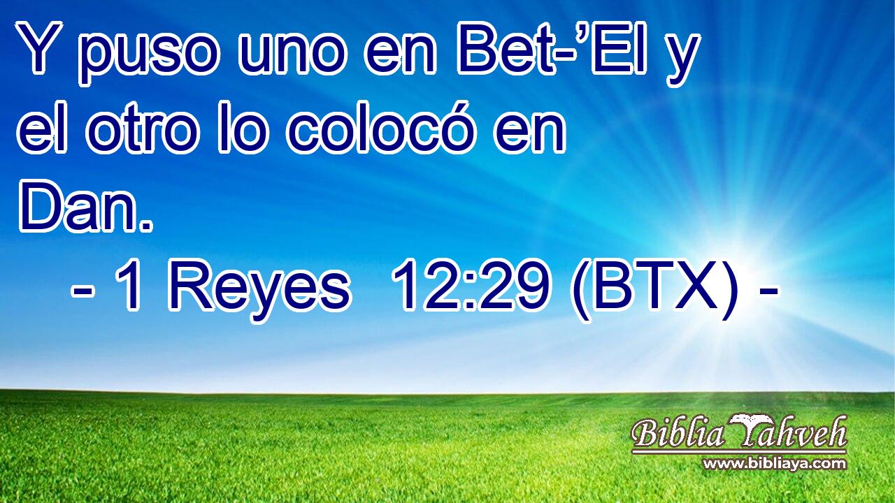 Y puso uno en Bet-’El y el otro lo colocó en Dan.