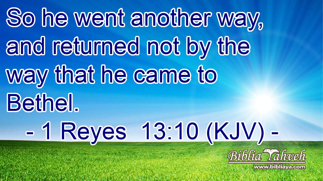 So he went another way, and returned not by the way that he came to Bethel.