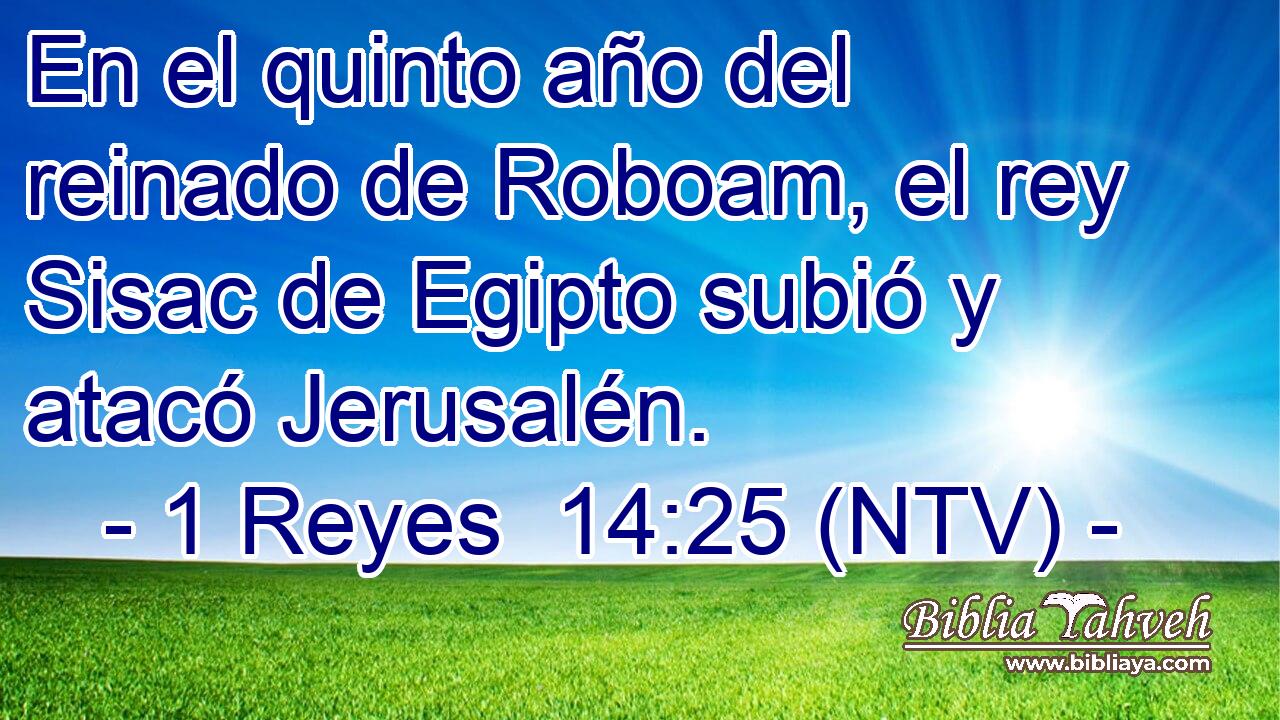 En el quinto año del reinado de Roboam, el rey Sisac de Egipto subió y atacó Jerusalén.