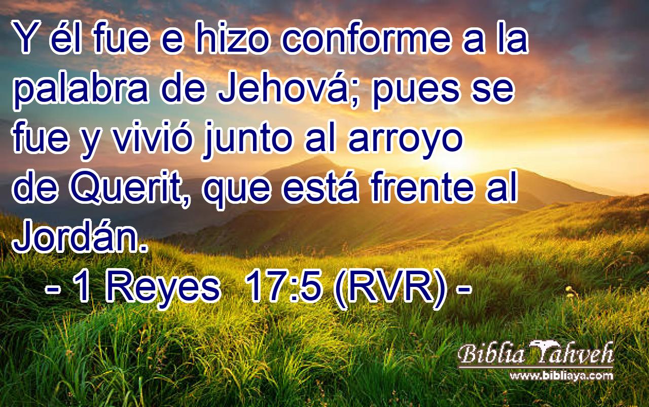 Y él fue e hizo conforme a la palabra de Jehová; pues se fue y vivió junto al arroyo de Querit, que está frente al Jordán.