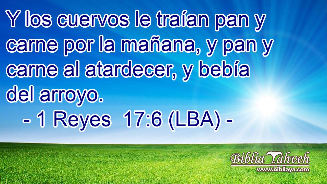 Y los cuervos le traían pan y carne por la mañana, y pan y carne al atardecer, y bebía del arroyo.