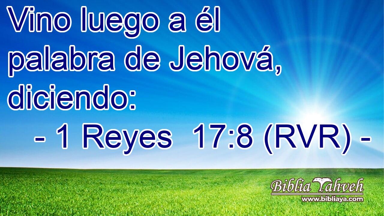 Vino luego a él palabra de Jehová, diciendo: