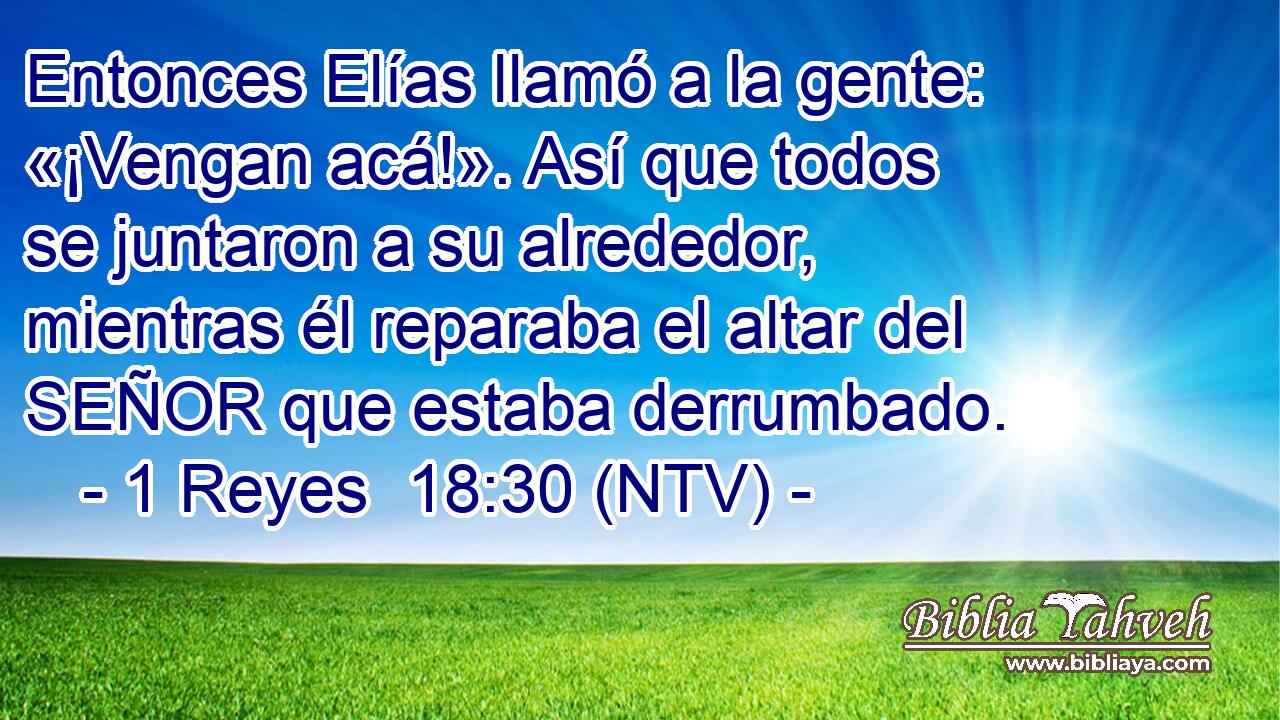 Entonces Elías llamó a la gente: «¡Vengan acá!». Así que todos se juntaron a su alrededor, mientras él reparaba el altar del SEÑOR que estaba derrumbado.