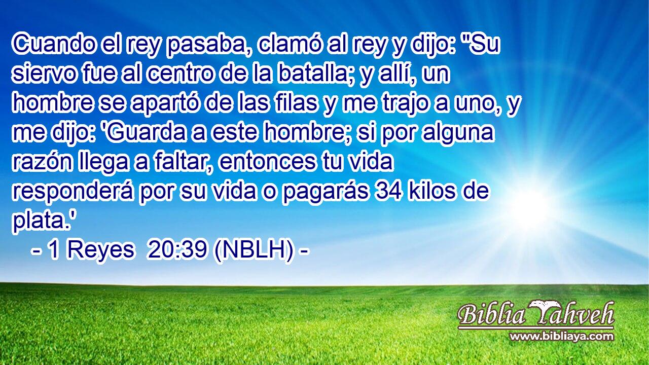  Cuando el rey pasaba, clamó al rey y dijo: 