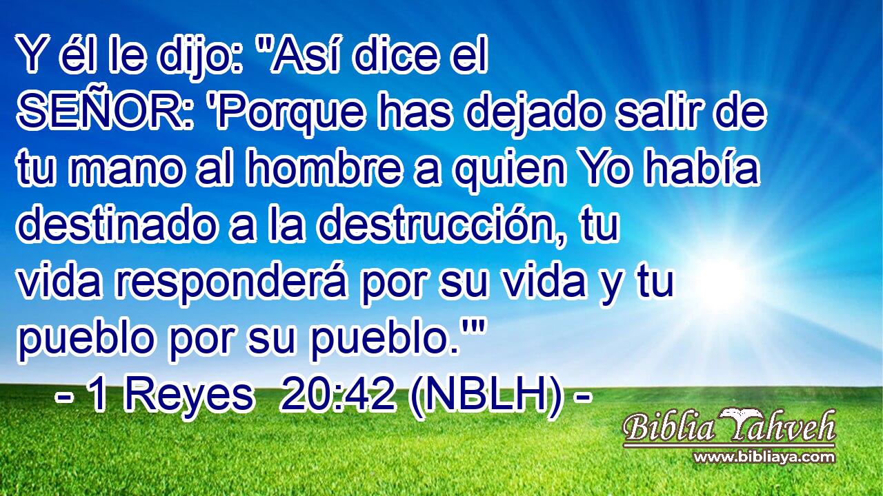 Y él le dijo: 