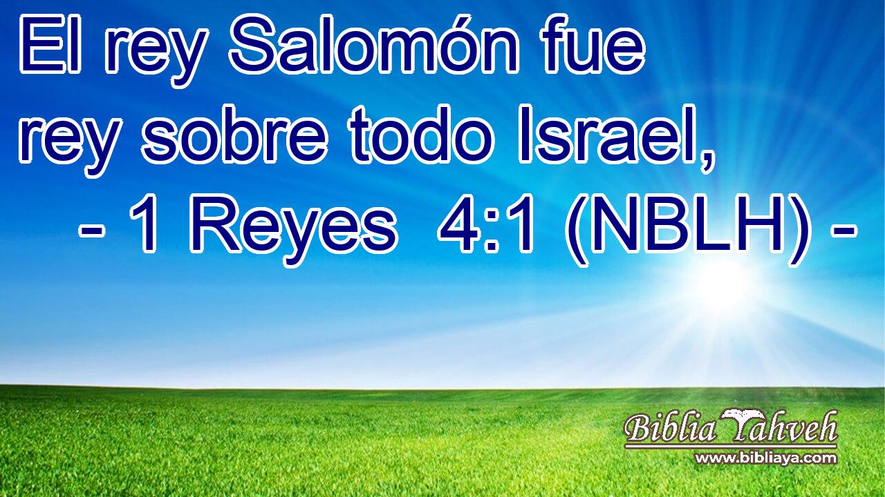  El rey Salomón fue rey sobre todo Israel, 