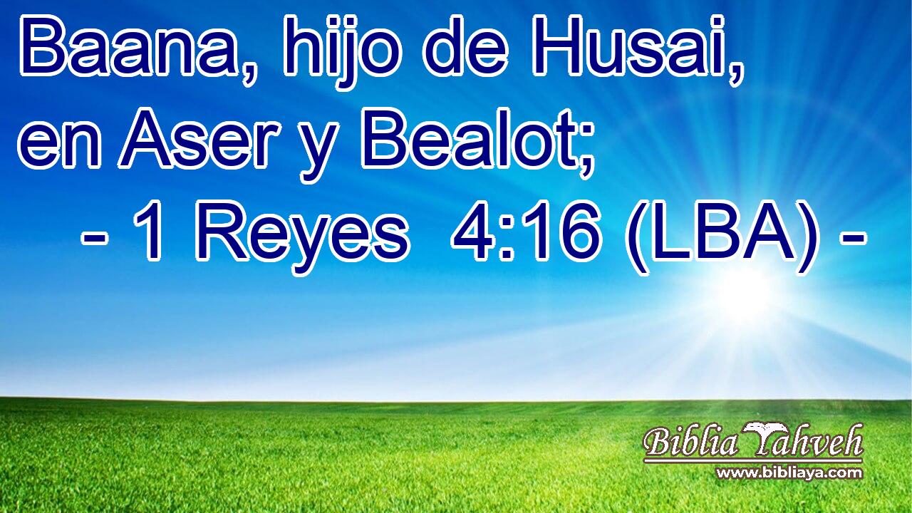 Baana, hijo de Husai, en Aser y Bealot;