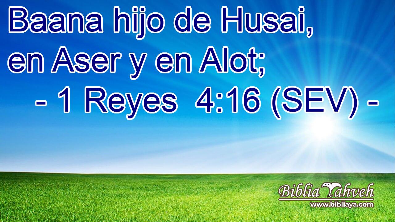 Baana hijo de Husai, en Aser y en Alot;