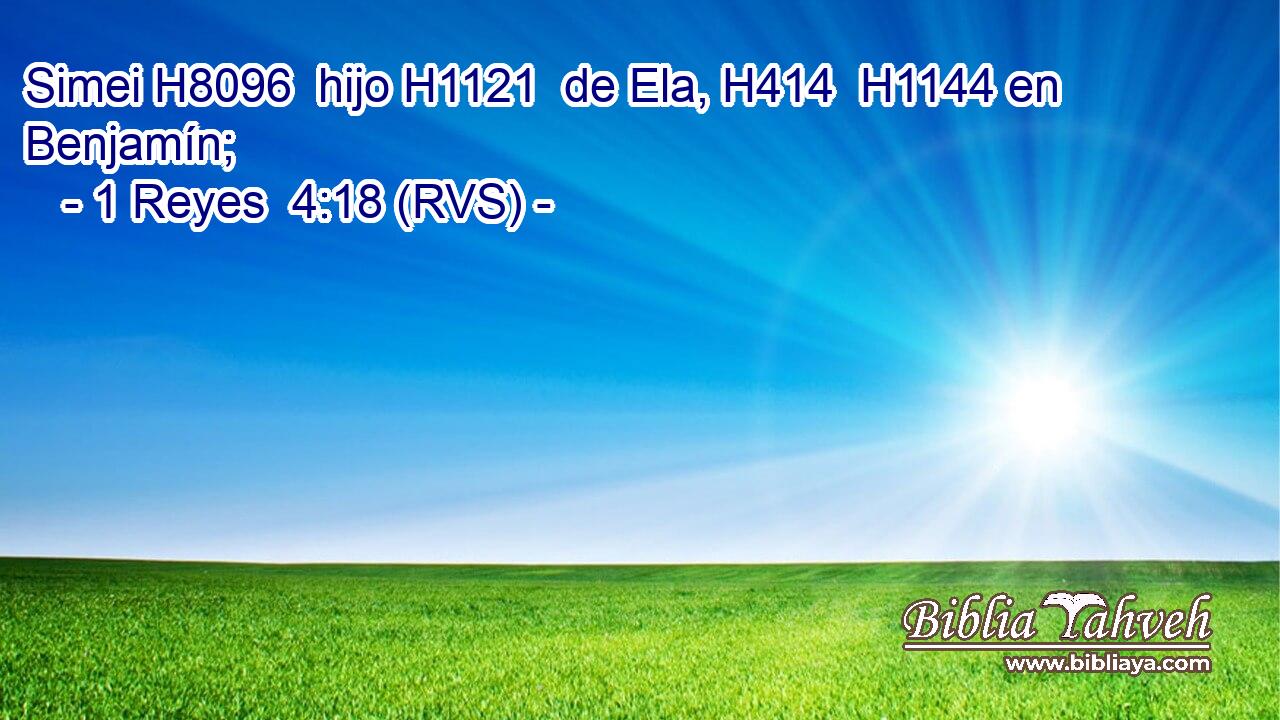 Simei H8096  hijo H1121  de Ela, H414  H1144 en Benjamín; 