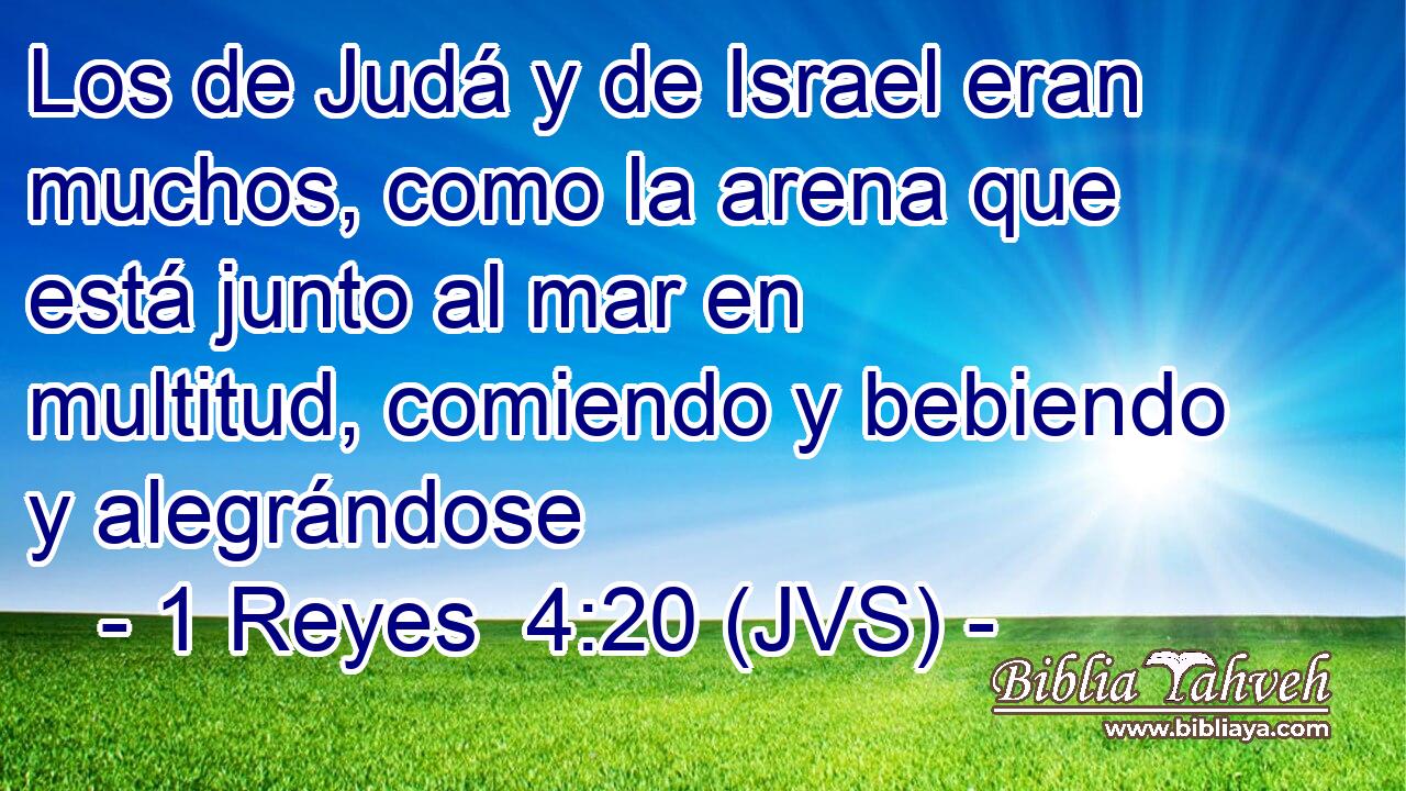 Los de Judá y de Israel eran muchos, como la arena que está junto al mar en multitud, comiendo y bebiendo y alegrándose