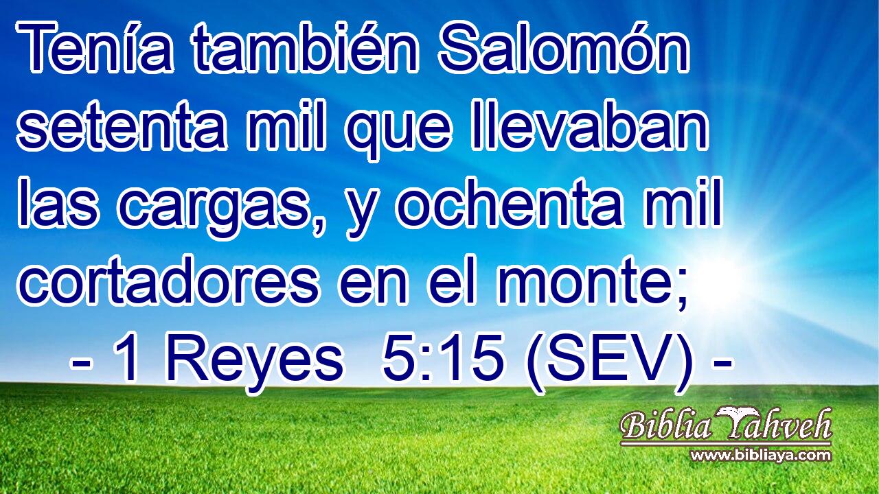 Tenía también Salomón setenta mil que llevaban las cargas, y ochenta mil cortadores en el monte;