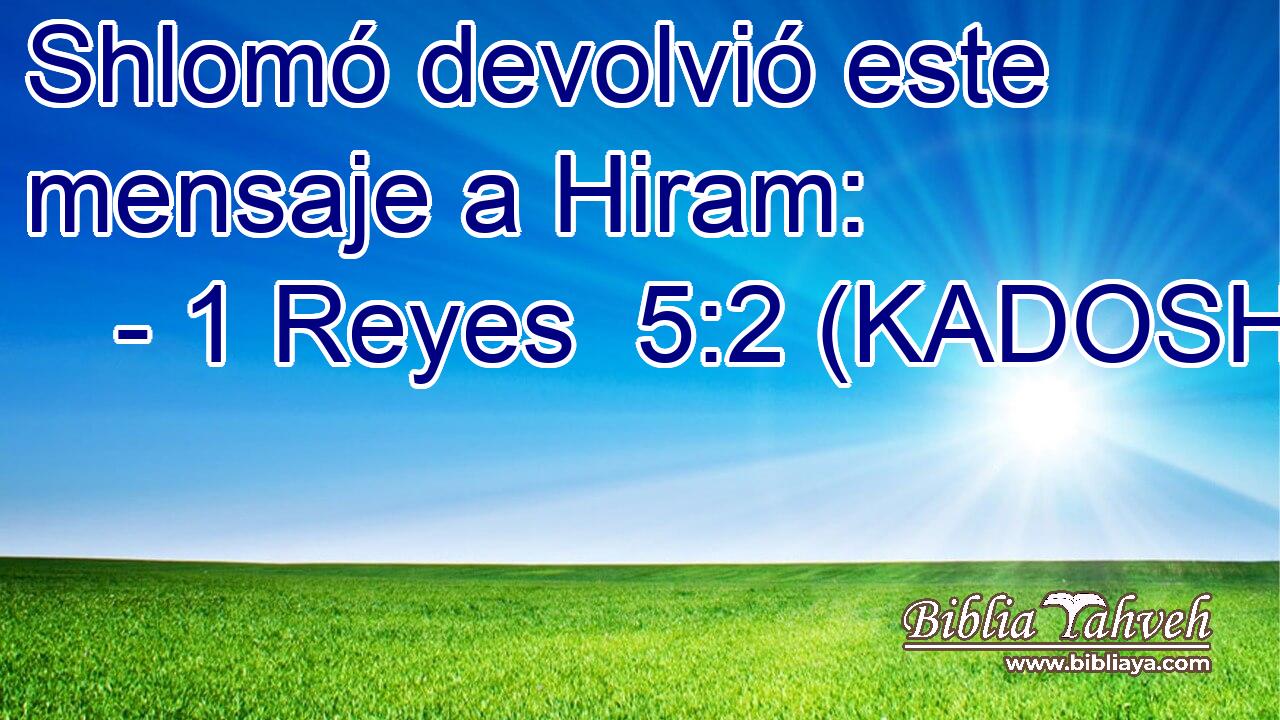  Shlomó devolvió este mensaje a Hiram: 