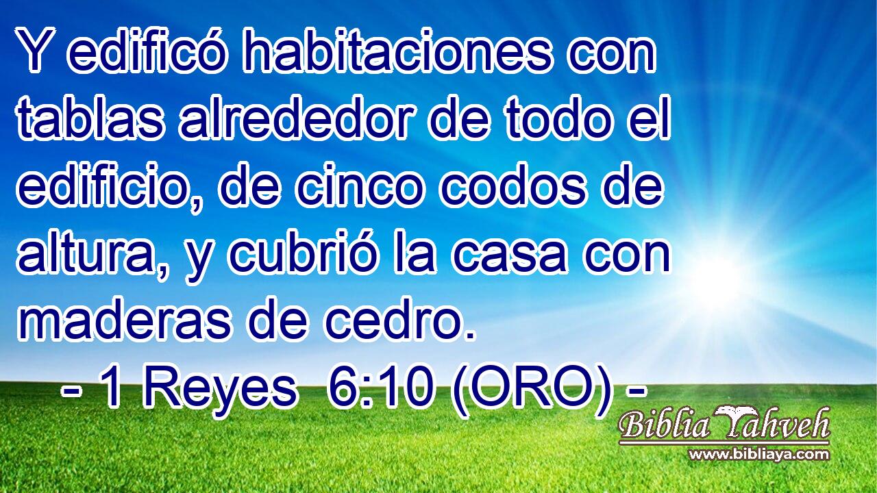  Y edificó habitaciones con tablas alrededor de todo el edificio, de cinco codos de altura, y cubrió la casa con maderas de cedro. 